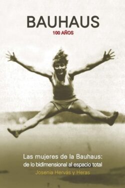 Las Mujeres De La Bauhaus
